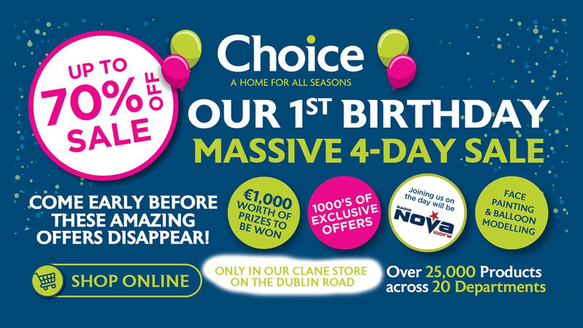 Clane 1st Birthday - 4 Day Sale - Choice Stores