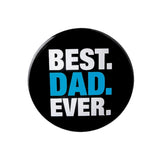 Best Dad Ever Badge | Bold Statement Pin for Father’s Day